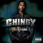 Chingy – 2007 – Hate It Or Love It