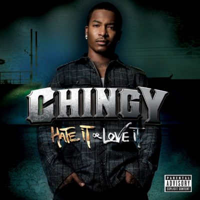 Chingy - 2007 - Hate It Or Love It