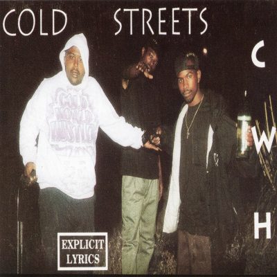 Cold World Hustlers - 1993 - Cold Streets (2005-Reissue)