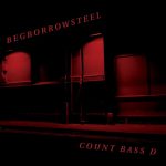 Count Bass D – 2003 –  Begborrowsteel (2005-Reissue)