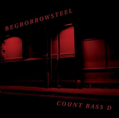 Count Bass D - 2003 -  Begborrowsteel (2005-Reissue)
