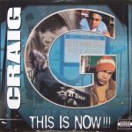 Craig G – 2003 – This Is Now!!!