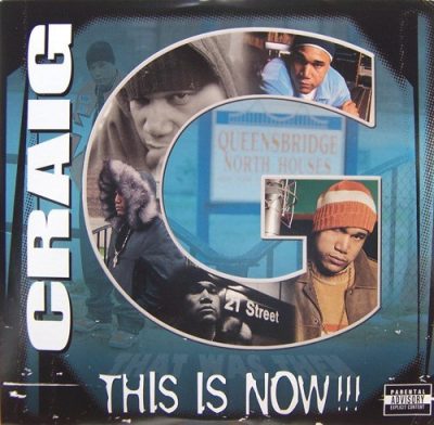 Craig G - 2003 - This Is Now!!!