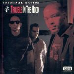 Criminal Nation – 1992 – Trouble In The Hood