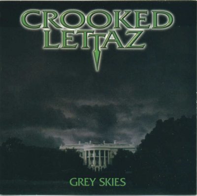 Crooked Lettaz - 1999 - Grey Skies