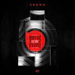 Crown – 2014 – Pieces To The Puzzle
