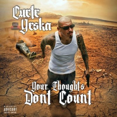 Cuete Yeska - 2018 - Your Thought Don't Count