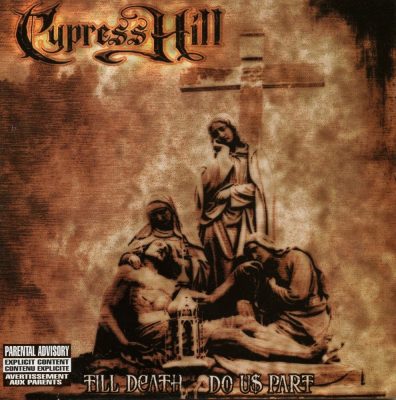 Cypress Hill - 2004 - Till Death Do Us Part