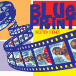 Blueprint – 2012 – Deleted Scenes