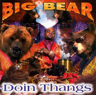 Big Bear - 1998 - Doin Thangs