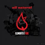 All Natural – 2008 – Elements | Fire