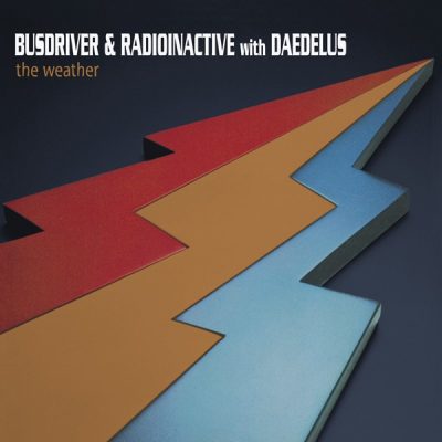 Busdriver & Radioinactive with Daedelus - 2003 - The Weather