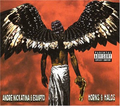 Andre Nickatina & Equipto - 2005 - Horns And Halos
