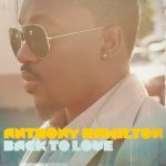 Anthony Hamilton – 2011 – Back To Love