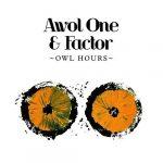 Awol One & Factor – 2009 – Owl Hours