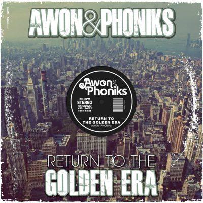 Awon & Phoniks - 2014 - Return to the Golden Era