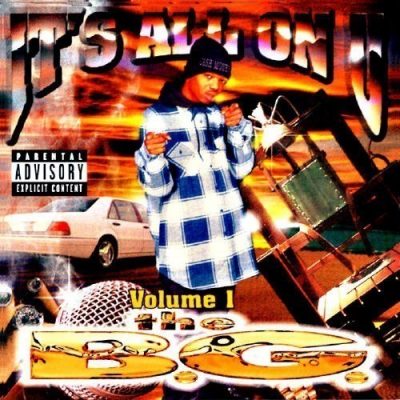 B.G. - 1997 - It's All On U Volume 1