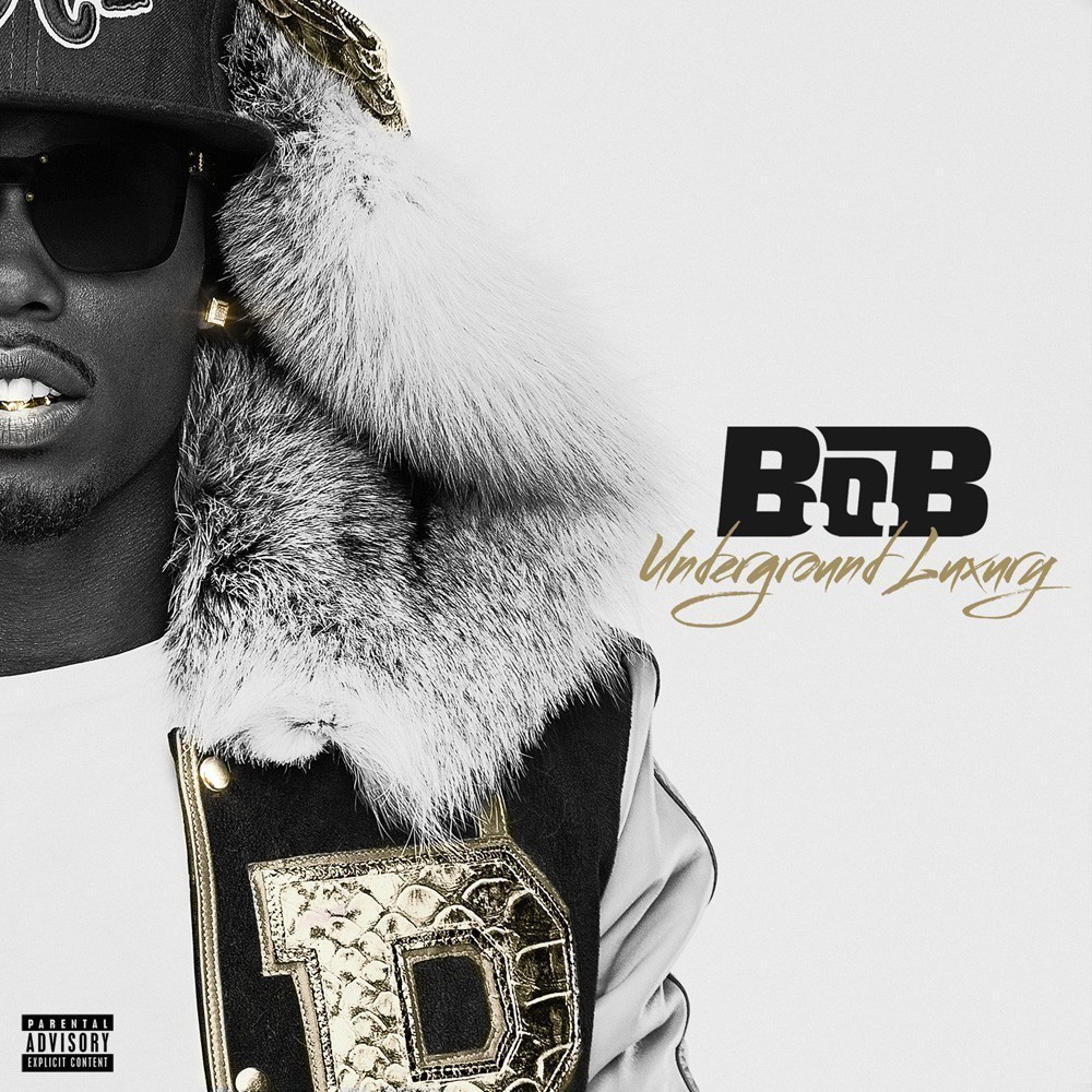 B.o.B - 2013 - Underground Luxury