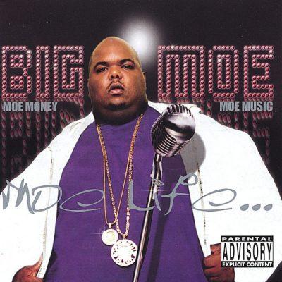 Big Moe - 2003 - Moe Life...