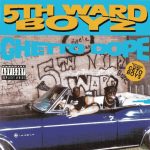 5th Ward Boyz – 1993 – Ghetto Dope