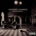 Black Knights – 2014 – Medieval Chamber