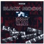 Black Moon – 1996 – Diggin’ In Dah Vaults