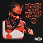 Blaze Ya Dead Homie – 2000 – Blaze Ya Dead Homie EP