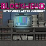 Blockhead – 2012 – Interludes After Midnight