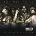 Boo-Yaa T.R.I.B.E. – 2003 – West Koasta Nostra
