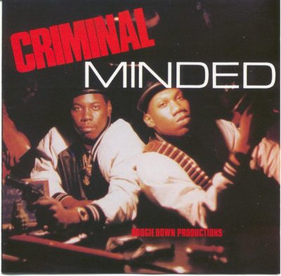 Boogie Down Productions - 1987 - Criminal Minded (Deluxe Edition)