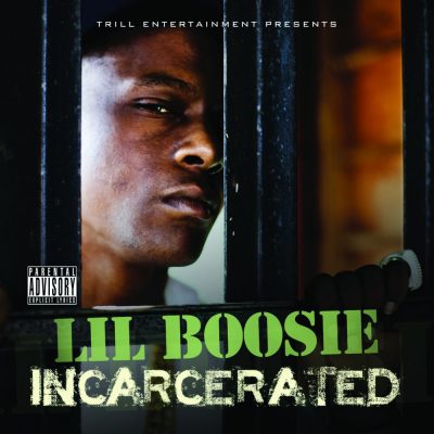Lil Boosie - 2010 - Incarcerated