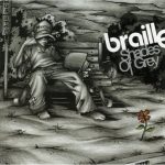 Braille – 2004 – Shades of Grey