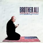 Brother Ali – 2012 – Mourning In America And Dreaming In Color