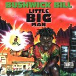 Bushwick Bill – 1992 – Little Big Man
