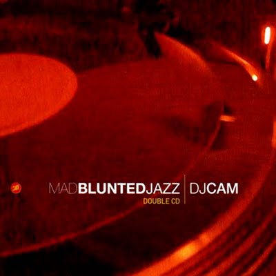 DJ Cam - 1996 - Mad Blunted Jazz (2 CD)