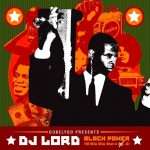 DJ Lord – 2008 – Black Power The Real Deal (What It Was…Is!)