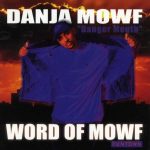 Danja Mowf – 1997 – Word Of Mowf