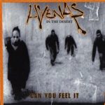 Hyenas In The Desert – 1996 – Can You Feel It (Promo CDS)