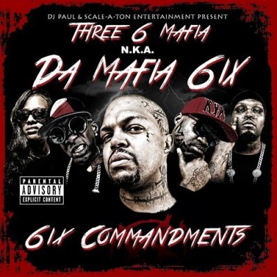 Da Mafia 6ix - 2013 - 6ix Commandments