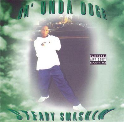 Da' Unda' Dogg - 1998 - Steady Smashin