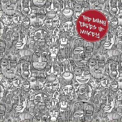 Eyedea - 2015 - The Many Faces of Mikey