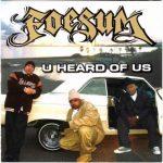 Foesum – 2005 – U Heard Of Us