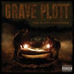 Grave Plott – 2008 – The Plott Thickens