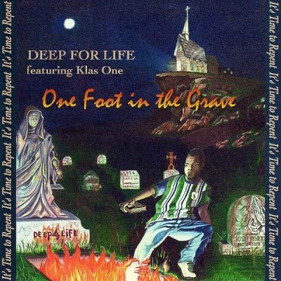 Deep For Life - 1996 - One Foot In The Grave