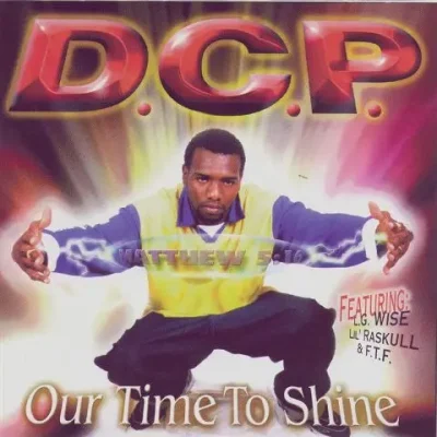 D.C.P. - Our Time To Shine