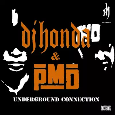 DJ Honda & PMD - Underground Connection