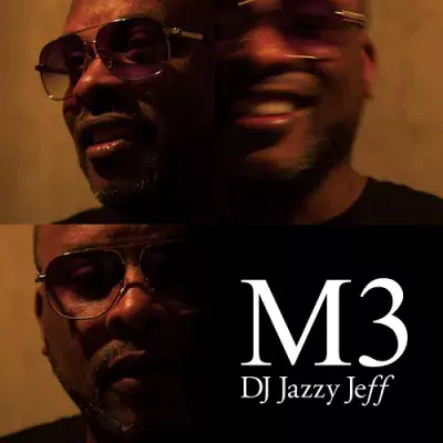 DJ Jazzy Jeff - M3