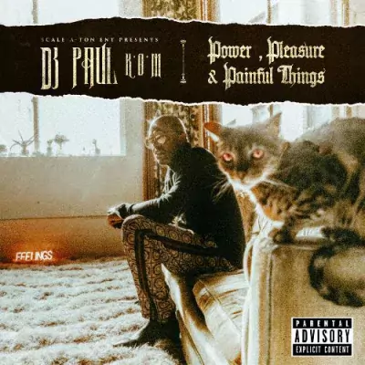 DJ Paul - Power, Pleasure & Painful Things EP