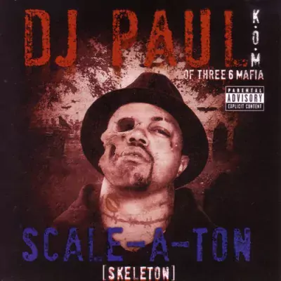 DJ Paul - Scale-A-Ton