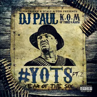 DJ Paul - YOTS (Year Of The Six), Pt. 2